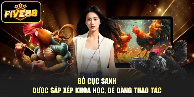 Bố cục sảnh được sắp xếp khoa học, dễ dàng thao tác