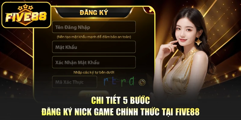 Chi tiết 5 bước đăng ký nick game chính thức tại Five88