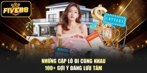 Những Cặp Lô Đi Cùng Nhau - 100+ Gợi Ý Đáng Lưu Tâm